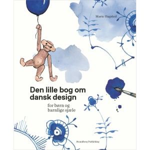 Den lille bog om dansk design - For børn og barnlige sjæle - Hardback på tilbud til 149,95 kr. hos Coop.dk