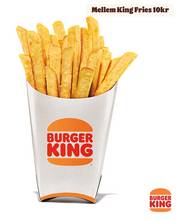 Tilbud fra Burger King | Mellem King Fries 10kr  | 19.3.2023 - 12.4.2023